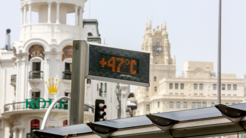 25/04/2022 Un termómetro de una parada de bus de la Gran Vía, marca 47ºC, a 11 de agosto de 2021, en Madrid 25/04/2022 Un termómetro de una parada de bus de la Gran Vía, marca 47ºC, a 11 de agosto de 2021, en Madrid