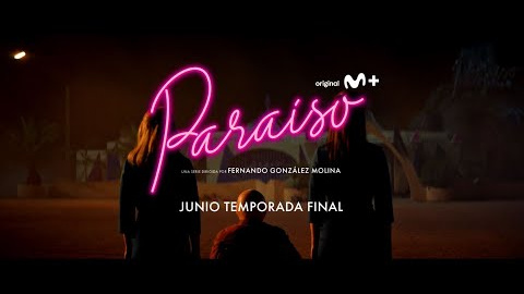 'Paraíso' (16 de junio, Movistar Plus+) 'Paraíso' (16 de junio, Movistar Plus+)