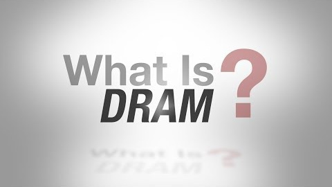 What is DRAM? What is DRAM?