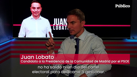 Juan Lobato: "Ayuso en cuatro años no ha salido ni un día del cartel electoral para dedicarse a gestionar" Juan Lobato: "Ayuso en cuatro años no ha salido ni un día del cartel electoral para dedicarse a gestionar"