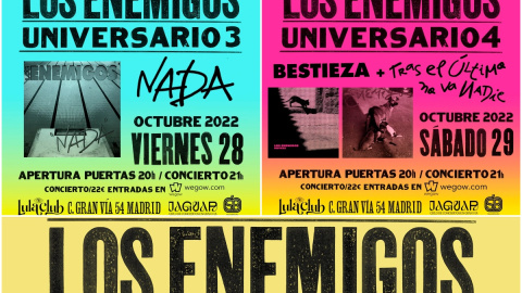 Conciertos de Los Enemigos: 'Nada' (viernes 28) y 'Bestieza' y 'Tras el último no va nadie' (sábado 29).