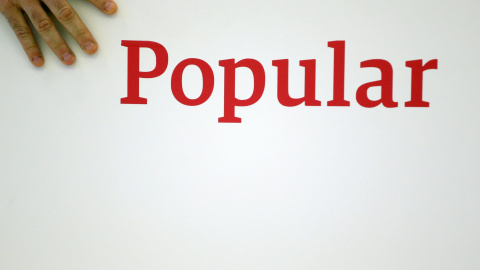 El logo del Banco Popular durante la presentación de sus resultados en Madrid. REUTERS/Juan Medina El logo del Banco Popular durante la presentación de sus resultados en Madrid. REUTERS/Juan Medina