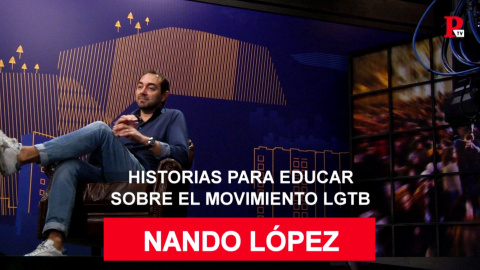 Nando López: activismo LGTB desde las letras Nando López: activismo LGTB desde las letras