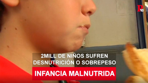 Dos millones de niños sufren desnutrición o sobrepeso Dos millones de niños sufren desnutrición o sobrepeso