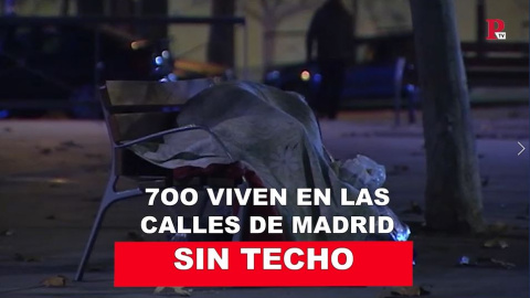 Sin techo: 700 viven en las calles de Madrid Sin techo: 700 viven en las calles de Madrid