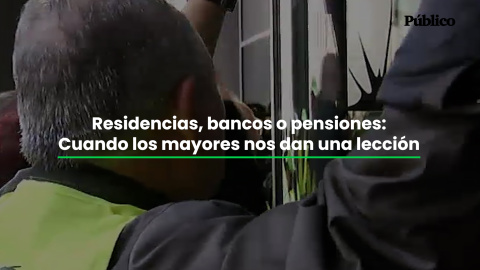 Residencias, bancos o pensiones: cuando los mayores nos dan una lección Residencias, bancos o pensiones: cuando los mayores nos dan una lección