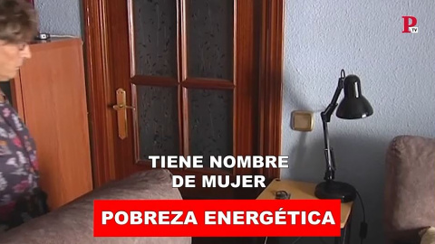 La pobreza energética tiene nombre de mujer La pobreza energética tiene nombre de mujer