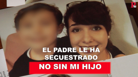 El padre le ha secuestrado: no sin mi hijo El padre le ha secuestrado: no sin mi hijo