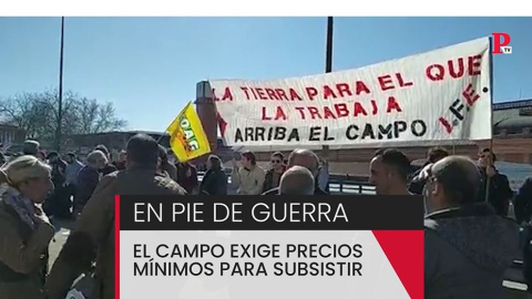En pie de guerra: el campo exige precios mínimos para subsistir En pie de guerra: el campo exige precios mínimos para subsistir
