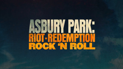 Estreno de 'Asbury Park: Riot, Redemption and Rock n Roll' Estreno de 'Asbury Park: Riot, Redemption and Rock n Roll'