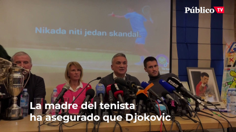 La familia de Djokovic denuncia la "tortura" sufrida por el tenista La familia de Djokovic denuncia la "tortura" sufrida por el tenista