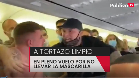 A mamporros en un vuelo Amsterdam-Ibiza por la mascarilla A mamporros en un vuelo Amsterdam-Ibiza por la mascarilla