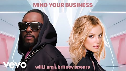 will.i.am, Britney Spears - MIND YOUR BUSINESS (Official Audio) will.i.am, Britney Spears - MIND YOUR BUSINESS (Official Audio)