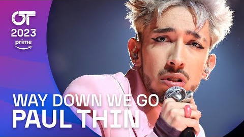 "WAY DOWN WE GO” - PAUL THIN | Gala Final | OT 2023