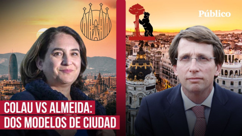 El Madrid de Almeida versus la Barcelona de Colau: dos modelos de ciudad El Madrid de Almeida versus la Barcelona de Colau: dos modelos de ciudad