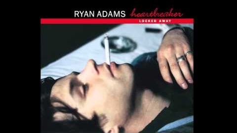 LRyan Adams - Locked Away (Outtake)