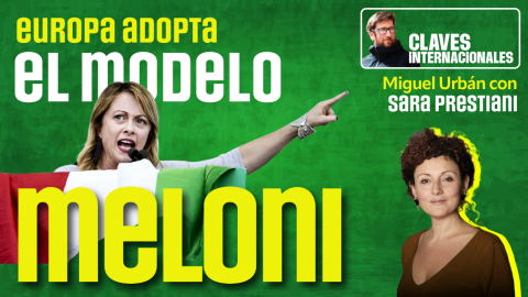 Europa adopta el modelo Meloni