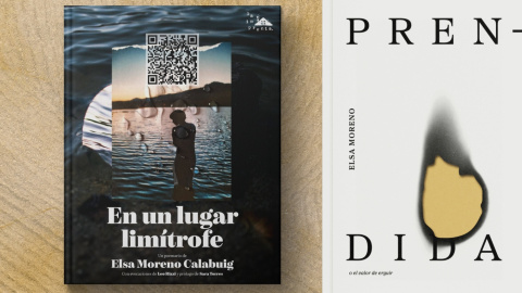 poemario elsa moreno Los poemarios En un lugar limítrofe (La Imprenta) y Prendida (Arrebato), de Elsa Moreno.