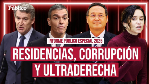 La condena al fiscal general del Estado, la gestión de Ayuso de las residencias durante la pandemia, las investigaciones contra Ábalos y Cerdán o los incendios que arrasaron el país durante el verano. También el genocidio en Gaza, las políticas de Donald Trump en su vuelta a la Casa Blanca y el auge de la ultraderecha. En este Informe Público Especial 2025 analizamos las noticias que han marcado el año.

Hace 18 años nacimos con un compromiso: hacer un periodismo útil para la sociedad. Solo podemos continuar con esta labor si contamos con el apoyo de personas como tú.

Únete a la comunidad de Público. 18 años no son nada… cuando nos queda tanto por contar. Periodismo incómodo para tiempos difíciles. http://bit.ly/3VylhmD


Periodismo, investigación y compromiso para construir un mundo más igualitario.
¡Suscríbete ya a nuestro canal!: https://bit.ly/2U8nM0q
Visita: https://www.publico.es
Síguenos en Facebook: https://www.facebook.com/diario.publico/
Síguenos en Twitter: https://twitter.com/publico_es
Síguenos en Instagram: https://www.instagram.com/publico.es
Síguenos en TikTok: https://www.tiktok.com/@publico_es
Síguenos en Bluesky: https://bsky.app/profile/publico.es