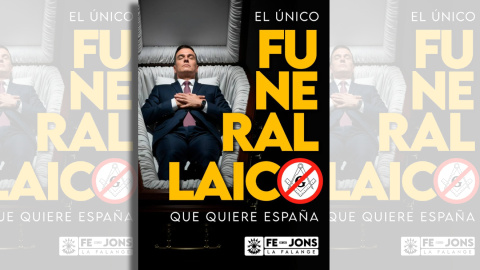 fune Cartel de Falange Española de las JONS en el que aparece Pedro Sánchez en un ataúd.