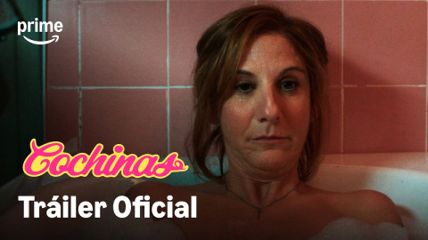 Tráiler oficial de Cochinas | Prime Video España