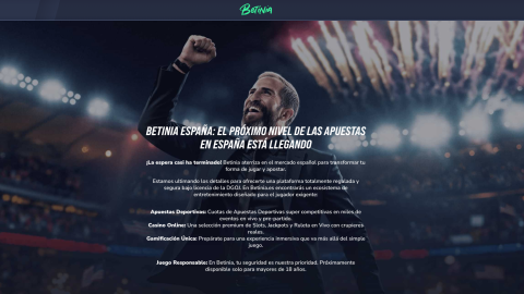 Betinia El casino 'online' Betinia anuncia su próxima apertura en España.