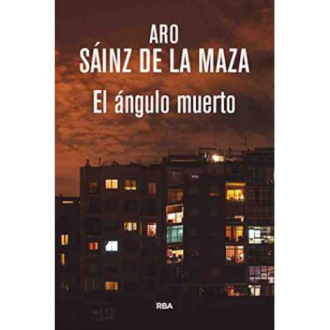 el-angulo-muerto-aro-sainz-de-la-maza