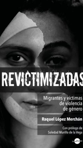 Portada de 'Revictimizadas', por Raquel López Merchán. Portada de 'Revictimizadas', por Raquel López Merchán.