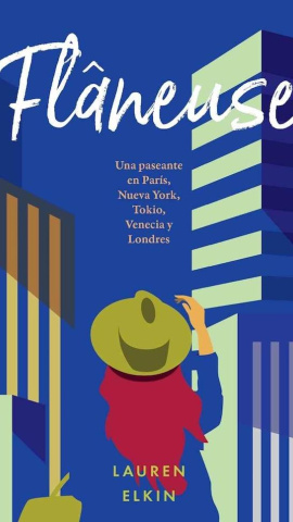 'Flâneuse', de Lauren Elkin