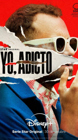 Cartel de la serie 'Yo, adicto', de Disney+. Cartel de la serie 'Yo, adicto', de Disney+.