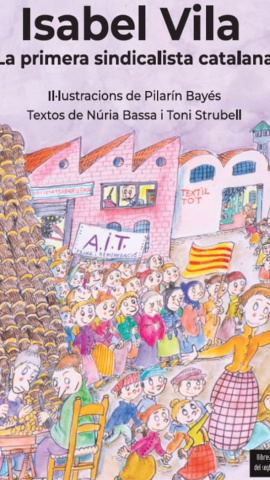 La portada del llibre 'Isabel Vila, la primera sindicalista catalana'. La portada del llibre 'Isabel Vila, la primera sindicalista catalana'.