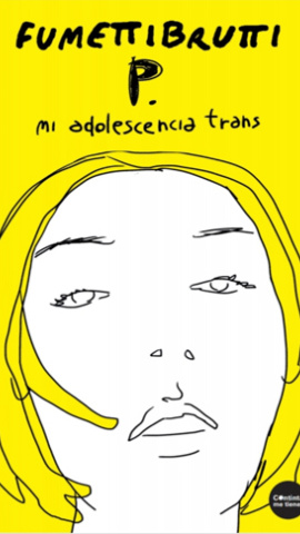 'Mi adolescencia trans', de Fumetti Brutti 'Mi adolescencia trans', de Fumetti Brutti