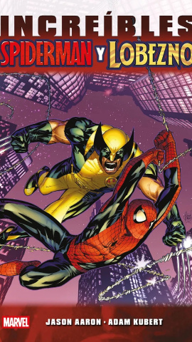 Portada de 'Increíbles Spiderman y Lobezno'.