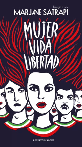 Portada de 'Mujer. Vida. Libertad', la obra coral coordinada por Marjane Satrapi.