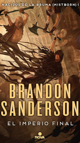 Portada de 'El imperio final', el primer libro de la saga 'Hijos de la bruma' de Brandon Sanderson. Portada de 'El imperio final', el primer libro de la saga 'Hijos de la bruma' de Brandon Sanderson.