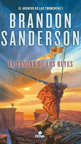 Portada de 'El camino de los reyes', el primer libro de la saga 'El archivo de las tormentas' de Brandon Sanderson. Portada de 'El camino de los reyes', el primer libro de la saga 'El archivo de las tormentas' de Brandon Sanderson.