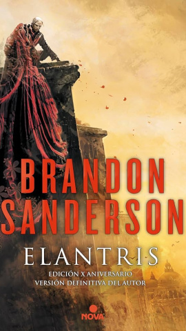 Portada de la edición especial X Aniversario de 'Elantris'. Portada de la edición especial X Aniversario de 'Elantris'.