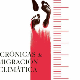 Detalle de la portada del especial 'Crónicas de la migración climática'.