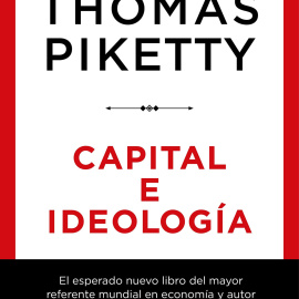 Portada del libro 'Capital e Ideología', de Thomas Piketty.
