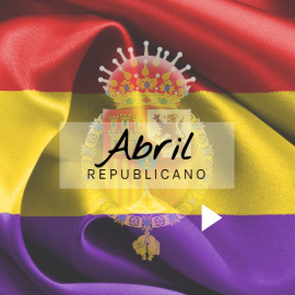 'Abril republicano': expresión de cultura y libertad en días de confinamiento.