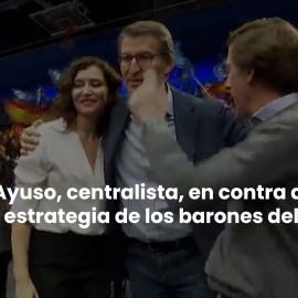 El madrileñismo de Ayuso, contra la estrategia de los barones del PP