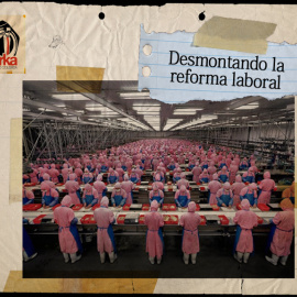 Desmontando la reforma laboral