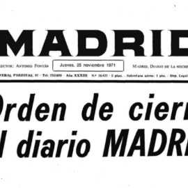 20/04/2023. Portada del diario 'Madrid', anunciando su cierre, a 25 de noviembre de 1971.