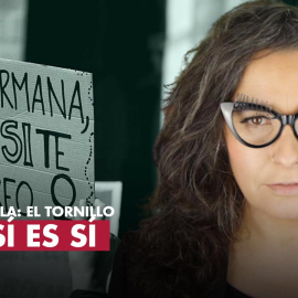 El Tornillo | La ley del solo sí es sí es un sí, por Irantzu Varela