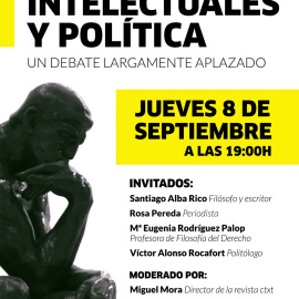 Cartel de 'Medios, intelectuales y política: un debate largamente aplazado'.