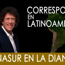 Corresponsal en Latinoamérica y la UNASUR en la diana - En la Frontera, 23 de septiembre de 2019
