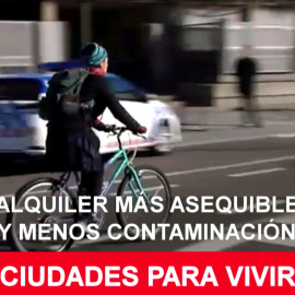Ciudades para (con)vivir: alquiler más asequible y menos contaminación