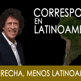 Pedro Brieger: Más derecha, menos Latinoamérica - En la Frontera, 1 de octubre de 2019
