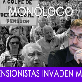 Los pensionistas invaden Madrid - Monólogo - En la Frontera, 16 de octubre de 2019