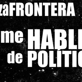 No me hables de política: Juan Carlos Monedero, Mª Eugenia Rodríguez Palop y Luis Nieto - Plaza Frontera - En la Frontera, 16 de octubre de 2020